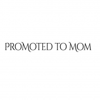 Promoted To Mom