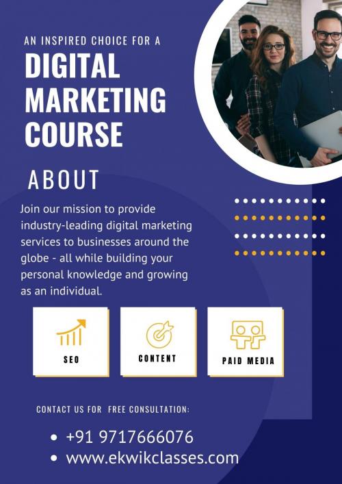 Learn the Certified Digital Marketing Course in Delhi at Reduce fee by Ekwik Class with Industry Expert